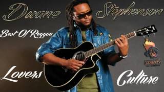 Duane Stephenson Best of Reggae Lovers And Culture Mix By Djeasy [upl. by Yettie611]