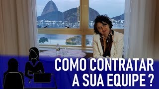 Como CONTRATAR sua equipe  Governança Hoteleira [upl. by Melisandra]