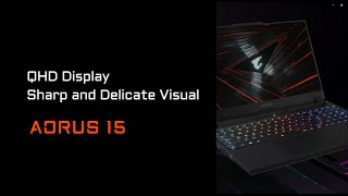 QHD vs FHD AORUS 15 Gaming Laptop  Sharp and Delicate Visual [upl. by Nimoynib]