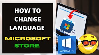 How to Change Language Microsoft Store [upl. by Ealasaid816]