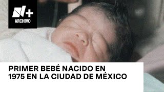 Primer bebé nacido en 1975 en la Ciudad de México [upl. by Dukie]