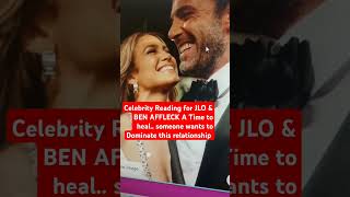 Celebrity Reading for Jlo amp Ben AffleckA time of healing is needed one person wants to Dominate😲 [upl. by Jurgen]