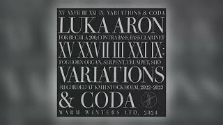 Luka Aron  Variation 1 XV XXVII III XXI IX [upl. by Garneau29]