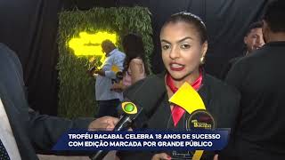 MAT RAY LIMA TROFÉU BACABA CELEBRA 18 ANOS DE SUCESSO COM EDIÇÃO MARCADA POR GRANDE PÚBLICO [upl. by Aksehcnarf]