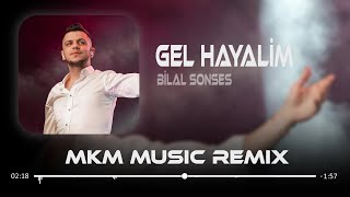 Bilal Sonses  Gel Hayalim  MKM Remix  Gel Baharım Kaybolalım [upl. by Strohben]