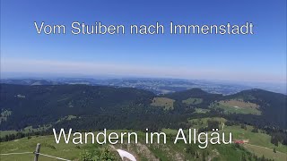 Vom Stuiben nach Immenstadt über Alpe Grund Allgäu  Hiking  Germany [upl. by Corrina]