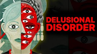 What Delusional Disorder REALLY Is And Isn’t [upl. by Eehsar]