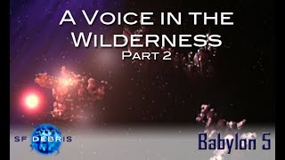 A Look at Voice in the Wilderness 2 Babylon 5 [upl. by Onitnas]