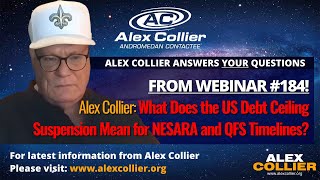 Alex Collier What Does the US Debt Ceiling Suspension Mean for NESARA and QFS Timelines [upl. by Monique]