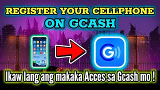 How to Register your Cellphone on Gcash  Paano Mag Register ng Cellphone sa Gcash [upl. by Qahsi141]