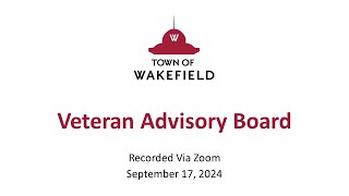 Wakefield Veteran Advisory Board Meeting  September 17 2024 [upl. by Nairdna]