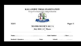 KALA JOINT EXAMINATION 2024 MATHEMATICS PAPER 1 [upl. by Festus]