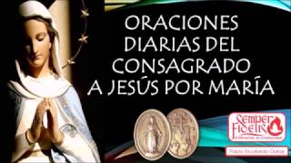 Oraciones diarias del Consagrado a Jesús por María [upl. by Rusell]