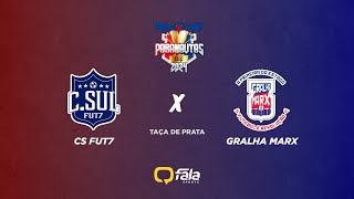 CS FUT7 x GRALHA MARX  PARANAUTAS CUP 2024  SEMIFINAL PRATA [upl. by Chapa]