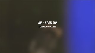 BP summer walker sped up [upl. by Eiro327]