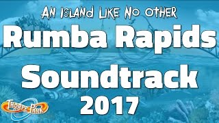 Thorpe Park  Rumba Rapids Soundtrack 2017 [upl. by Laure644]