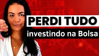 COMO EU PERDI TODO O MEU DINHEIRO NA BOLSA DE VALORES QUANDO COMECEI A INVESTIR [upl. by Tizes536]