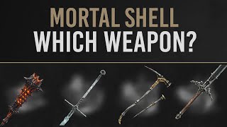 Mortal Shell  WEAPON GUIDE  Which Fits Your Playstyle Best [upl. by Eemak]