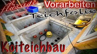 Teichbau Koiteichbau Teil 68 Vorarbeiten zum Teich abdichten mit flüssiger Teichfolie [upl. by Beckie442]