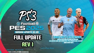 EFOOTBALL PES 2025 BITBOX PATCH FULL UPDATE REV 1 SUMMER SEASON PS3 PKG [upl. by Janaye]