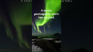 A severe geomagnetic storm has eruptedgeomagnetic storm  aurora  2024  knowledge  first  world [upl. by Alarise]