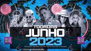 AS MAIS TOCADAS TIK TOK JUNHO 2023 HITS TIK TOK 2023 SÓ AS BRABAS [upl. by Hildegard110]