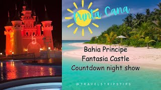 Bahia Principe Fantasia Castle 🏰 night show travel vacation foryou fyp [upl. by Yrrab]