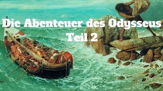 Die Abenteuer und Irrfahrten des Odysseus Teil 2 Der König der Winde  Odysseus in der Unterwelt [upl. by Aihsela89]