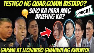 NAKU TESTIGO NG QUAD COMM GARMA AT LEONARDO NABISTO DATING PNP GENERALS MAY BWELTA KAY LEONARDO‼️ [upl. by Einaffit]