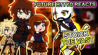 FUTURE HTTYD Reacts to Stoick the Vast as Kratos  GOW Ragnarök  Gacha Club React [upl. by Andryc]