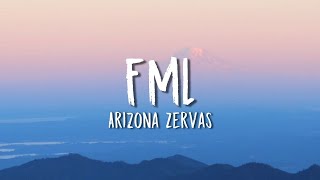 Arizona Zervas  FML Lyrics [upl. by Montford861]