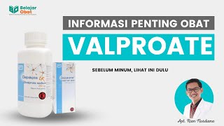 Informasi Obat Valproate Yang Harus Kamu Tau  Asam Valproat Natrium Valproa Divalproex Sodium [upl. by Jew]