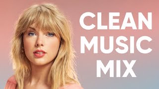 1 Hour Clean Pop Songs Playlist 🎧 Clean Pop Playlist 2022 🎶 Clean Pop Music Mix 🎵 Clean Pop Mix [upl. by Nowyt527]