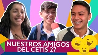 NUESTROS AMIGOS DEL CETIS 27 [upl. by Jerrol]