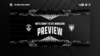 8 Notts County vs AFC Wimbledon PREVIEW  with Mark Stallard [upl. by Ybrik]