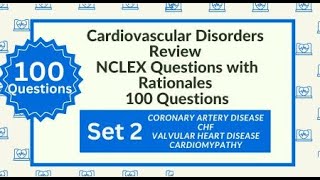 100 Cardiovascular Questions Answers Cardiac System Nursing Exam Questions Test NCLEX Set 2 [upl. by Nelyag]