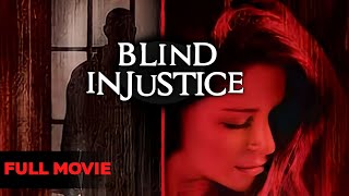 Blind Injustice  Full Movie  Thriller  Great Action Movies [upl. by Noiek]