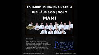 Dunajska Kapela  Mami JubiläumsCD Vol7 [upl. by Akihsan948]