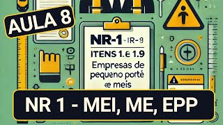 AULA 8 NR 01  GRO  18 MEI ME e EPP  19 Disposições Finais  Norma Regulamentadora 01  NR 1 [upl. by Sassan]