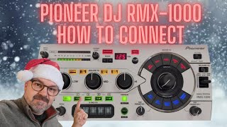 How to connect the Pioneer DJ RMX1000 [upl. by Friedberg]