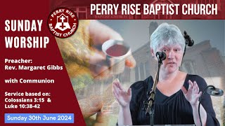 Sunday Worship amp Communion With Rev Margaret Gibbs 30th June 2024 perryrisebaptistchurch PRBC [upl. by Nicholl]