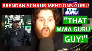 The MMA Guru REACTS To Brendan Schaub MENTIONING HIM On His Podcast About The IAN GARRY Situation [upl. by Karon]