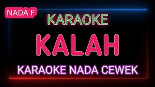 KALAH  Aftershine ft Restianade  Karaoke Nada Cewek [upl. by Canale684]