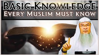 What is the fundamental knowledge that EVERY Muslim should know assim al hakeem JAL [upl. by Herminia]