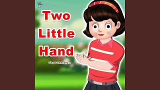 Two Little Hand [upl. by Schwerin]