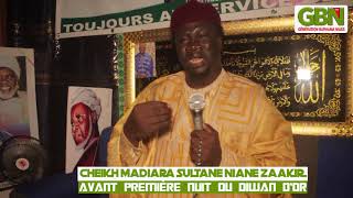 CHEIKH MADIARA SULTANE NIANE ZAAKIR AVANT PREMIÈRE DE LA NUIT DU DIWANE DOR 2022 [upl. by Narot]