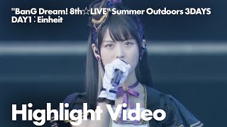 quotBanG Dream 8th☆LIVE DAY1 Einheitquot Highlight Video [upl. by Boswall926]