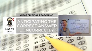 GMAT Ninja CR Ep 5 Anticipating the Correct Answer Incorrectly [upl. by Ecinad]