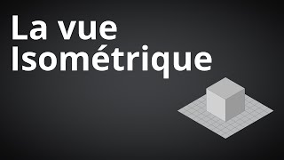 Tutoriel  la vue isometrique [upl. by Gillan]