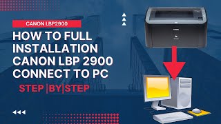 How to Install Canon LBP 2900B Printer Drivers  Canon LBP 2900 Printer Connect Laptop amp Pc  Tzs04 [upl. by Enilatan228]